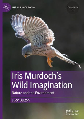 Iris Murdoch’s Wild Imagination