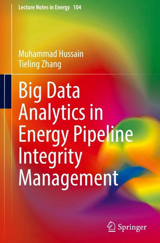 Big Data Analytics in Energy Pipeline Integrity Management