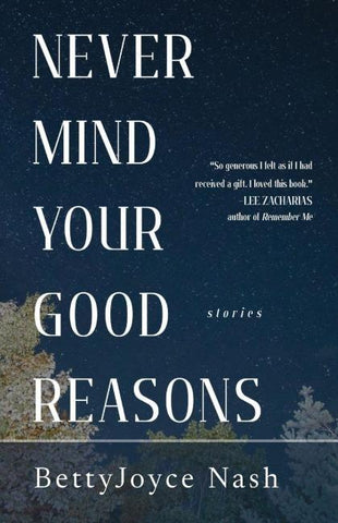 Never Mind Your Good Reasons