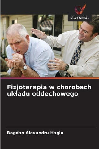 Fizjoterapia w chorobach uk¿adu oddechowego