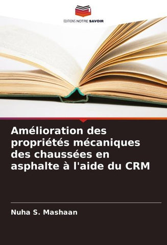 Amélioration des propriétés mécaniques des chaussées en asphalte à l'aide du CRM