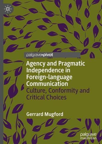 Agency and Pragmatic Independence in Foreign-language Communication