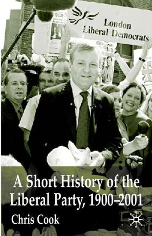 A Short History of the Liberal Party 1900-2001
