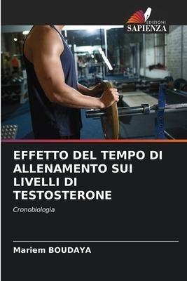 EFFETTO DEL TEMPO DI ALLENAMENTO SUI LIVELLI DI TESTOSTERONE