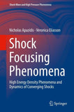Shock Focusing Phenomena