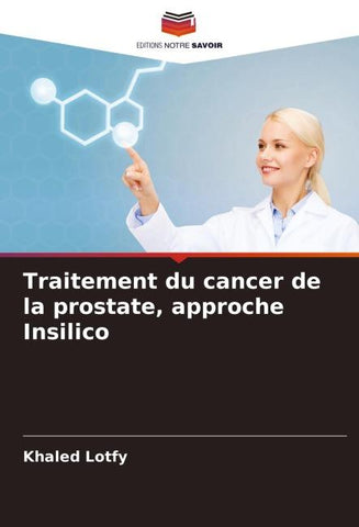 Traitement du cancer de la prostate, approche Insilico