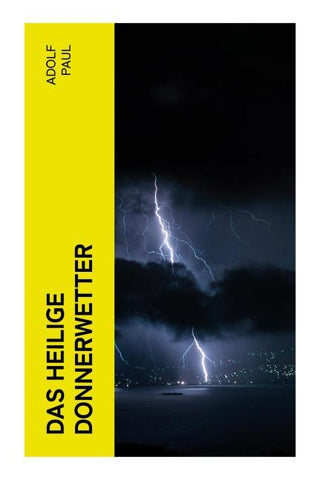 Das heilige Donnerwetter