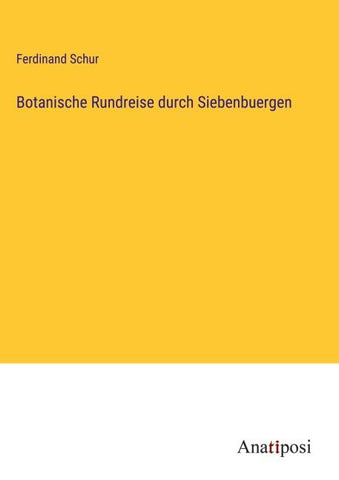 Botanische Rundreise durch Siebenbuergen