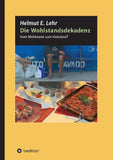Die Wohlstandsdekadenz