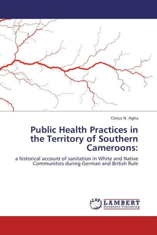 Public Health Practices in the Territory of Southern Cameroons: