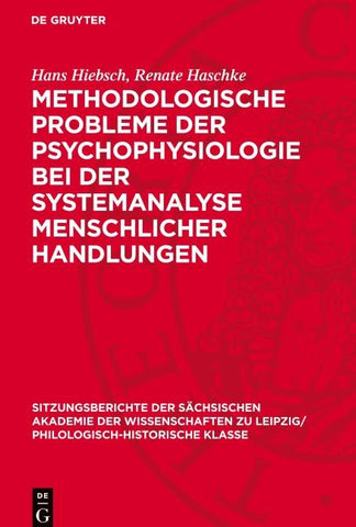 Methodologische Probleme der Psychophysiologie bei der Systemanalyse menschlicher Handlungen