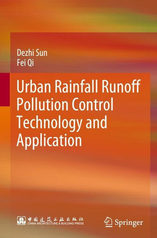 Urban Rainfall Runoff Pollution Control Technology and Application