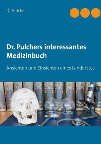 Dr. Pulchers interessantes Medizinbuch