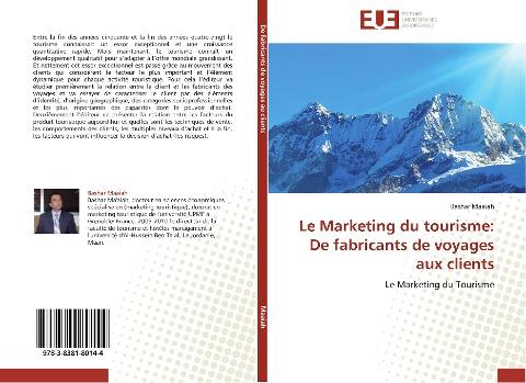 Le Marketing du tourisme: De fabricants de voyages aux clients