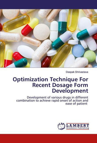 Optimization Technique For Recent Dosage Form Development
