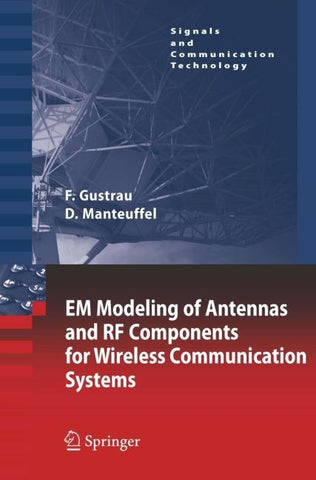 EM Modeling of Antennas and RF Components for Wireless Communication Systems