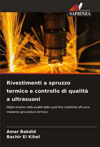 Rivestimenti a spruzzo termico e controllo di qualità a ultrasuoni