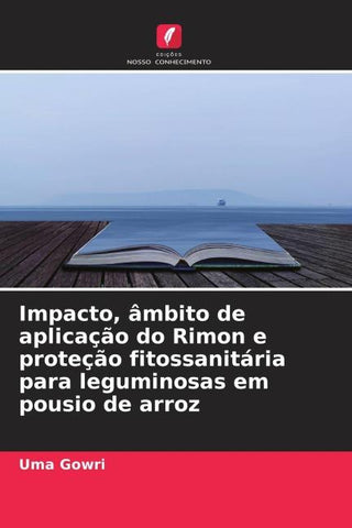 Impacto, âmbito de aplicação do Rimon e proteção fitossanitária para leguminosas em pousio de arroz