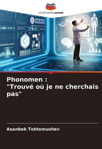 Phonomen : "Trouvé où je ne cherchais pas"