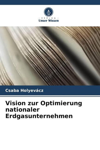 Vision zur Optimierung nationaler Erdgasunternehmen
