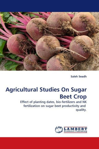 Agricultural Studies On Sugar Beet Crop