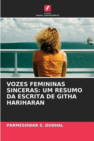 VOZES FEMININAS SINCERAS: UM RESUMO DA ESCRITA DE GITHA HARIHARAN