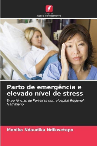 Parto de emergência e elevado nível de stress