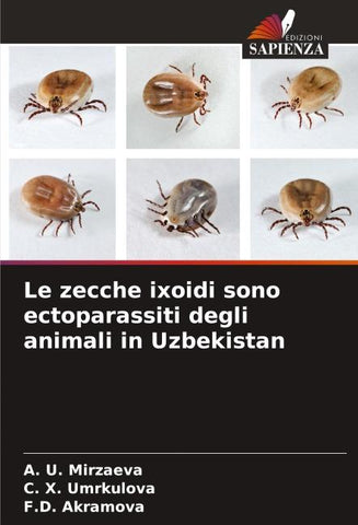 Le zecche ixoidi sono ectoparassiti degli animali in Uzbekistan