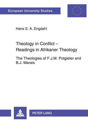 Theology in Conflict - Readings in Afrikaner Theology