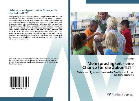 "Mehrsprachigkeit - eine Chance für die Zukunft?!"