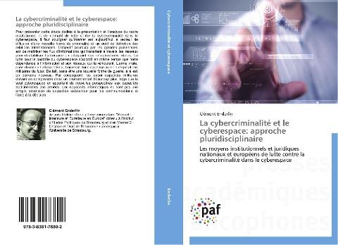 La cybercriminalité et le cyberespace: approche pluridisciplinaire