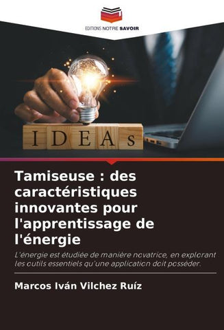 Tamiseuse : des caractéristiques innovantes pour l'apprentissage de l'énergie