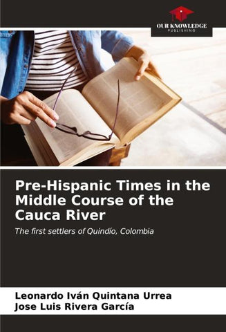 Pre-Hispanic Times in the Middle Course of the Cauca River