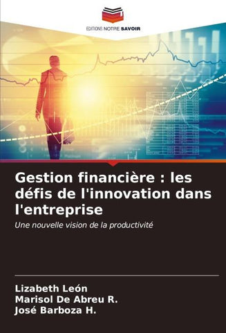 Gestion financière : les défis de l'innovation dans l'entreprise