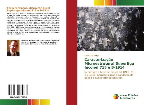 Caracterização Microestrutural Superliga Inconel 718 e B-1914
