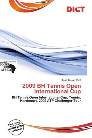 2009 BH Tennis Open International Cup