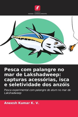 Pesca com palangre no mar de Lakshadweep: capturas acessórias, isca e seletividade dos anzóis