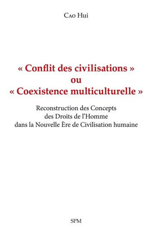 ' Conflit des civilisations ' ou ' Coexistence multiculturelle '