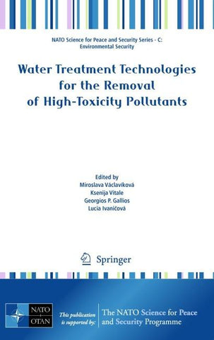 Water Treatment Technologies for the Removal of High-Toxity Pollutants