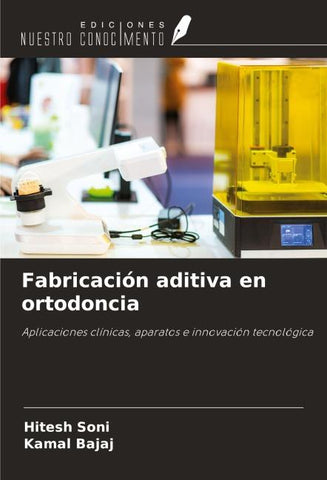 Fabricación aditiva en ortodoncia