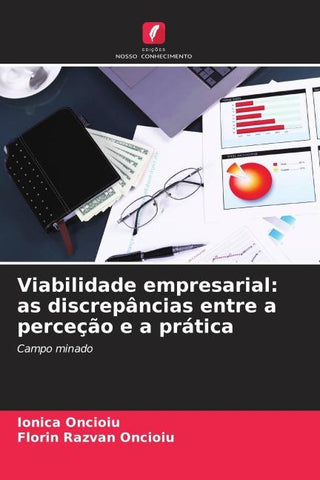 Viabilidade empresarial: as discrepâncias entre a perceção e a prática