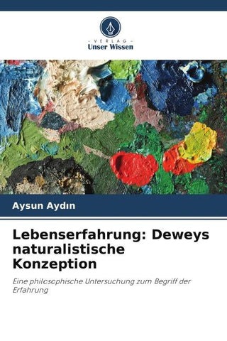 Lebenserfahrung: Deweys naturalistische Konzeption