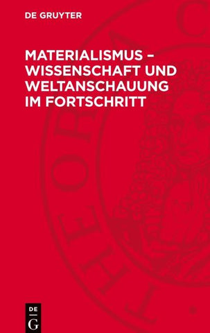 Materialismus – Wissenschaft und Weltanschauung ım Fortschritt