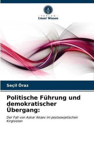 Politische Führung und demokratischer Übergang: