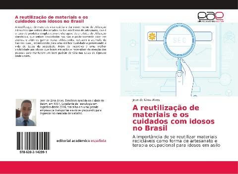 A reutilização de materiais e os cuidados com idosos no Brasil