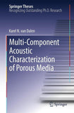 Multi-Component Acoustic Characterization of Porous Media