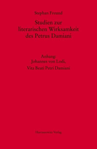 Studien zur literarischen Wirksamkeit des Petrus Damiani