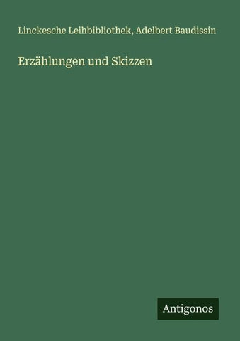 Erzählungen und Skizzen