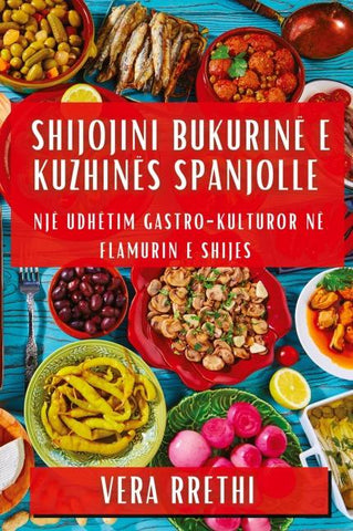 Shijojini Bukurinë e Kuzhinës Spanjolle