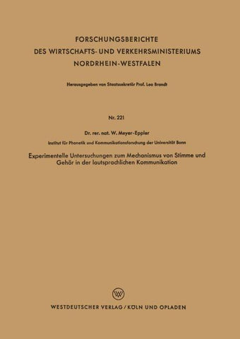 Experimentelle Untersuchungen zum Mechanismus von Stimme und Gehör in der lautsprachlichen Kommunikation
